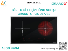 Bếp từ kết hợp hợp hồng ngoại Grand X GX E677SE - Made In Malaysia
